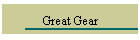 Great Gear